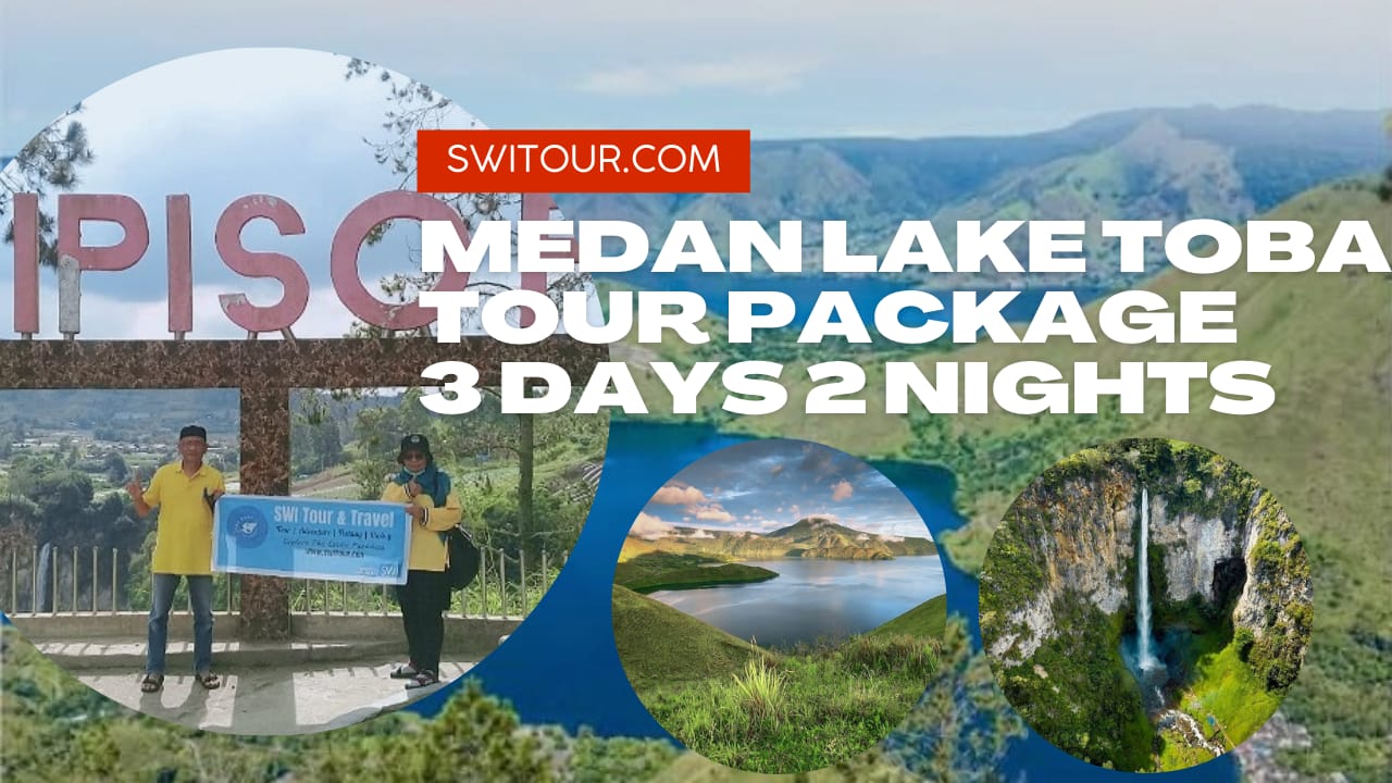 Medan Lake Toba Trip