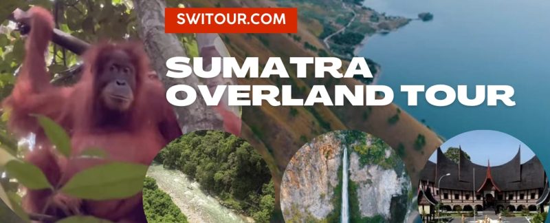 Sumatra Overland Tour